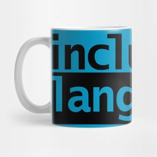 Inclusive Language Typography Mug